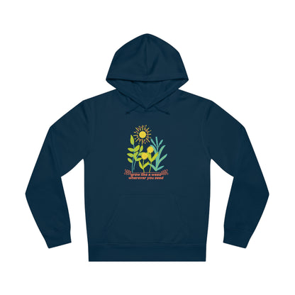 ECO-Friendly Hoodie ~ Nature's Power ~ Grow like a weed, wherever you seed